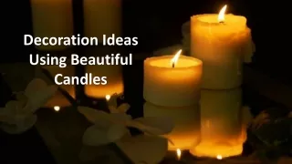 Decoration Ideas Using Beautiful Candles