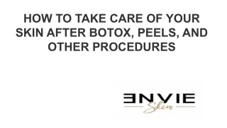 HOW TO TAKE CARE OF YOUR SKIN AFTER BOTOX, PEELS, AND OTHER PROCEDURES