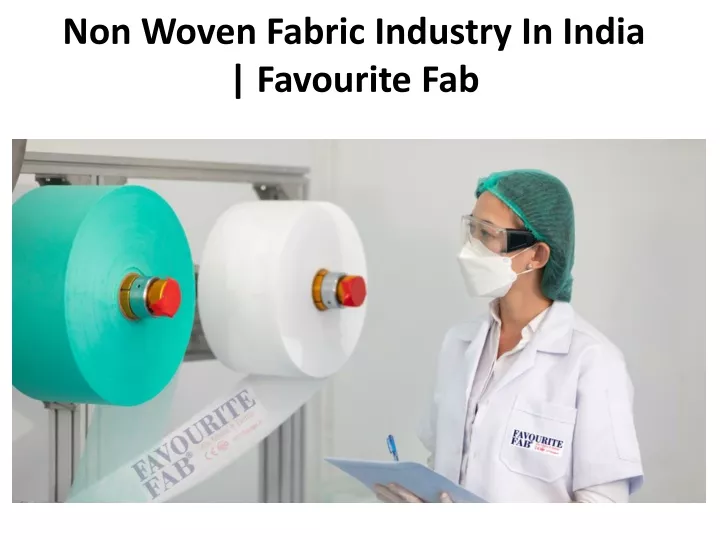 non woven fabric industry in india favourite fab