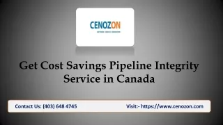 Get Cost Savings Pipeline Integrity Service in Canada