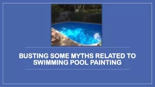 Busting Some Myths Related To Swimming Pool Painting
