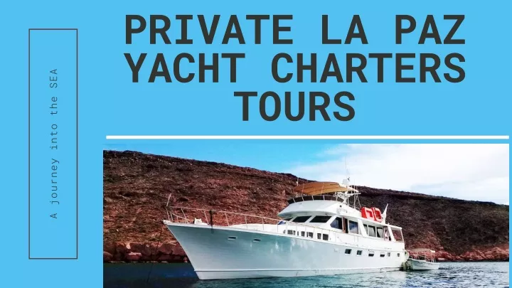 private la paz yacht charters tours