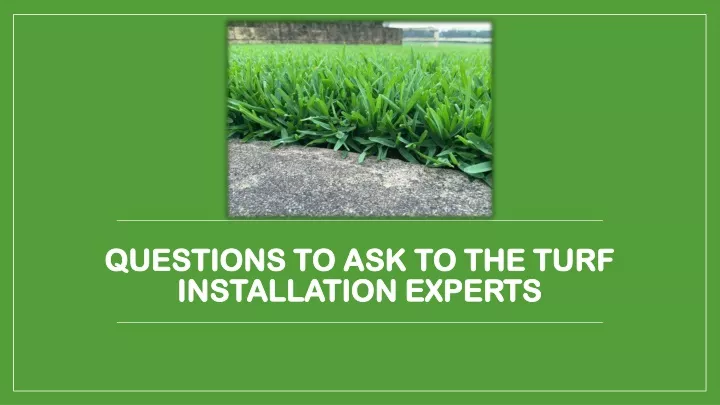 questions to ask to the turf installation experts