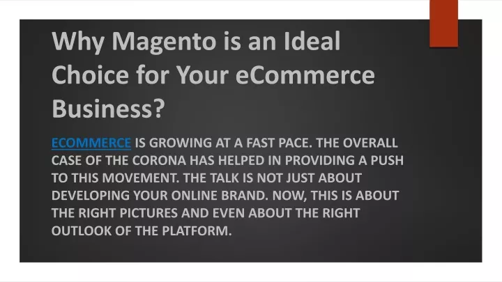 why magento is an ideal choice for your ecommerce business