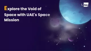 Explore the Void of Space with UAE's Space Mission (UAE)