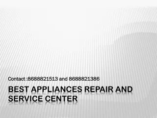 Best appliances repair and service center