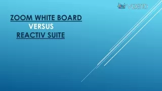 zoom white board versus reactiv suite