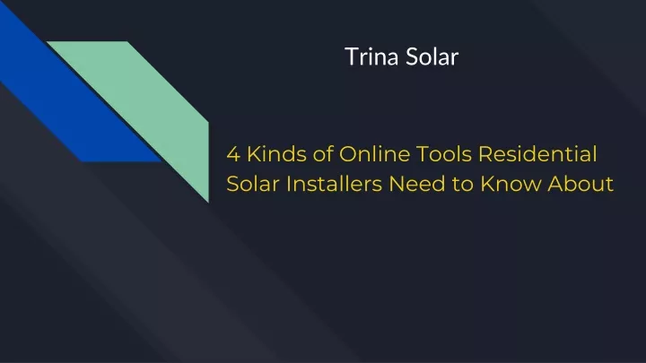 4 kinds of online tools residential solar installers need to know about