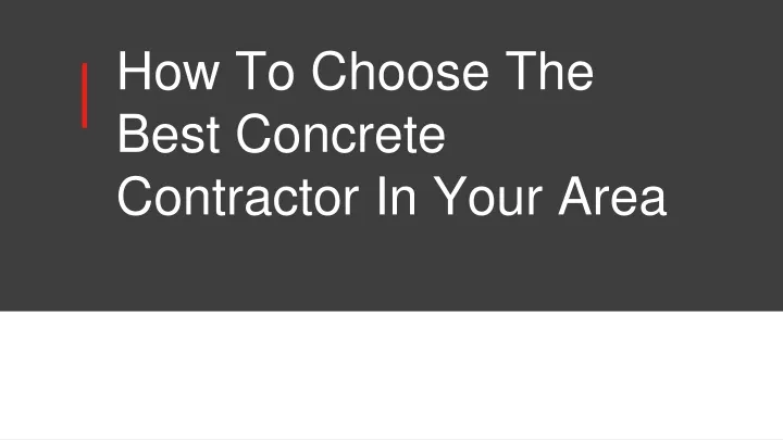 how to choose the best concrete contractor in your area