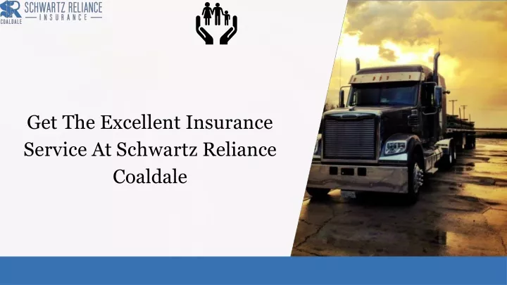 get the excellent insurance service at schwartz reliance coaldale