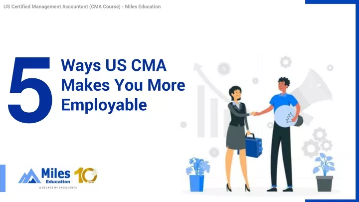 ways us cma makes you more employable