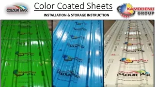 Installation and Storage Instruction - Kamdhenu Color Coated Sheets