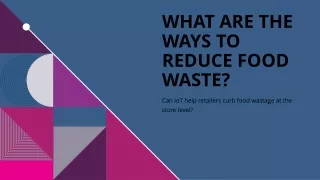 what are the ways to reduce food waste
