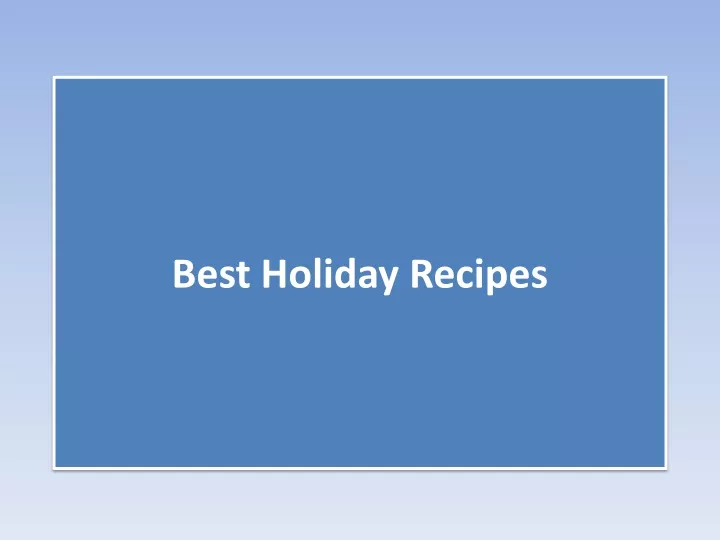 best holiday recipes