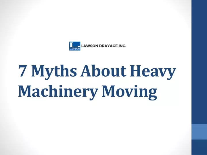 7 myths about heavy machinery moving