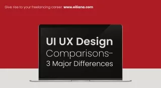 UI UX design comparisons - 3 major differences