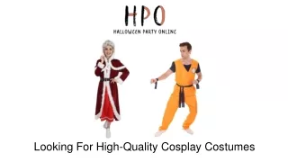 Looking For High-Quality Cosplay Costumes