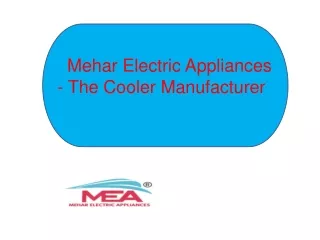 Get the Best Quality Cooler manufacturer at Mehar Electric