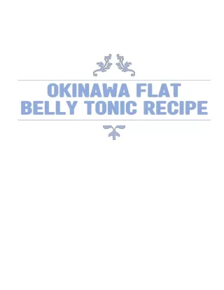OKINAWA FLAT BELLY TONIC RECIPES