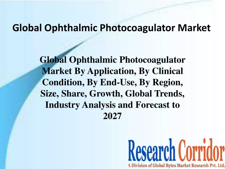 global ophthalmic photocoagulator market