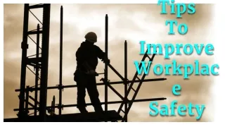 Tips To Improve Workplace Safety