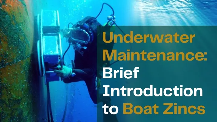 underwater maintenance brief introduction to boat