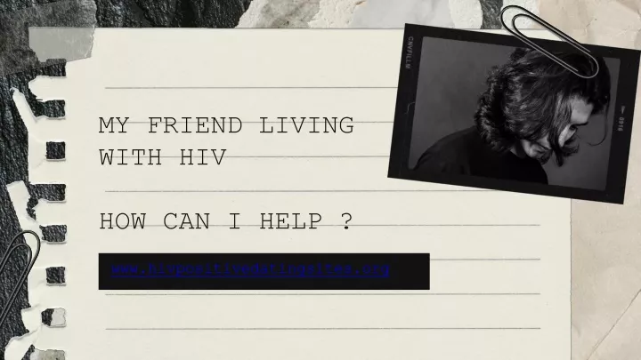 my friend living with hiv