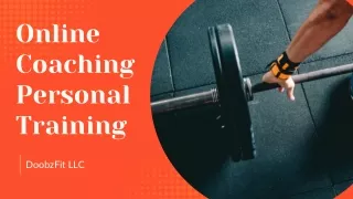 Get The Best Online Coaching Personal Training From DoobzFit LLC
