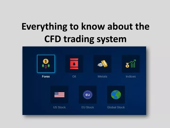 everything to know about the cfd trading system