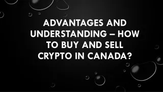 advantages and understanding how to buy and sell crypto in canada