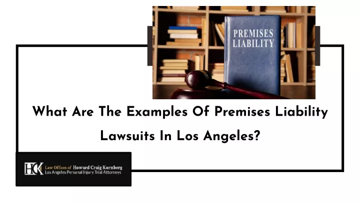 what are the examples of premises liability