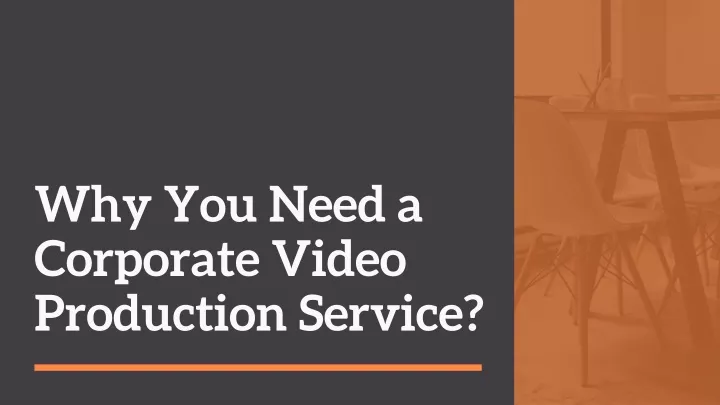 why you need a corporate video production service