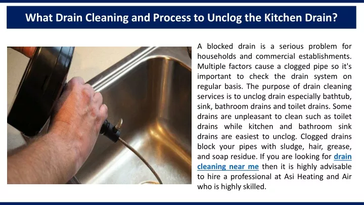 what drain cleaning and process to unclog