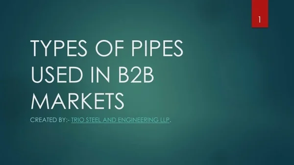 TYPES OF PIPES USED IN B2B MARKETS