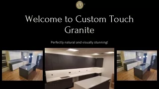 Custom Granite CounterTops Bellevue | Custom Touch Granite | Natural Product