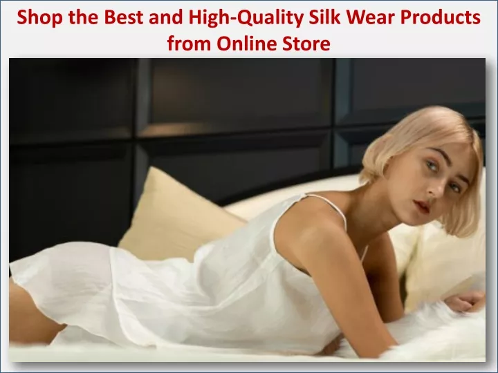 shop the best and high quality silk wear products