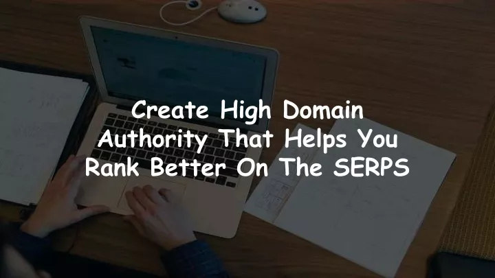create high domain authority that helps you rank