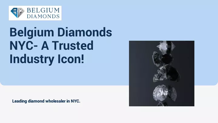 belgium diamonds nyc a trusted industry icon