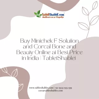 Buy Minichek F Solution and Corcal Bone and Beauty Online at Best Price in India