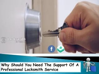 Why Should You Need The Support Of A Professional Locksmith Service