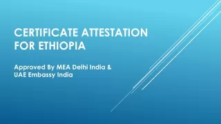 Certificate Attestation for Ethiopia