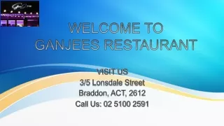 welcome to ganjees restaurant
