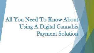 A Digital Cannabis Payment Solution