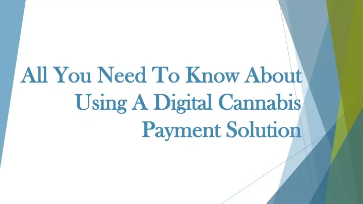 all you need to know about using a digital cannabis payment solution