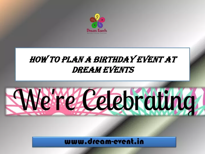 how to plan a birthday event at dream events