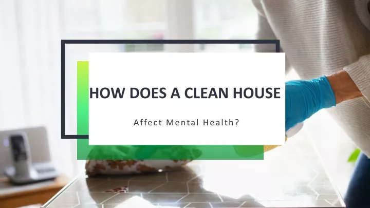 how does a clean house