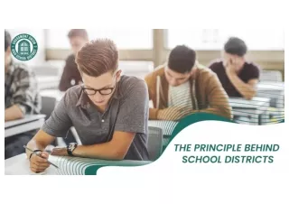 THE PRINCIPLE BEHIND SCHOOL DISTRICTS| GROSSMONT UNION HIGH SCHOOL DISTRICT