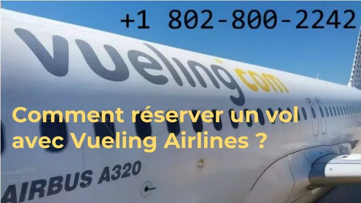 comment r server un vol avec vueling airlines