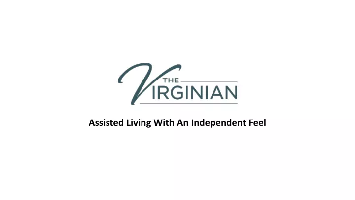 assisted living with an independent feel