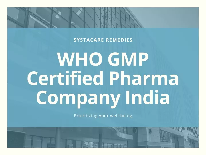 systacare remedies who gmp certified pharma